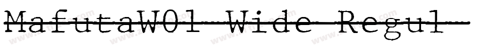 MafutaW01-Wide Regul字体转换